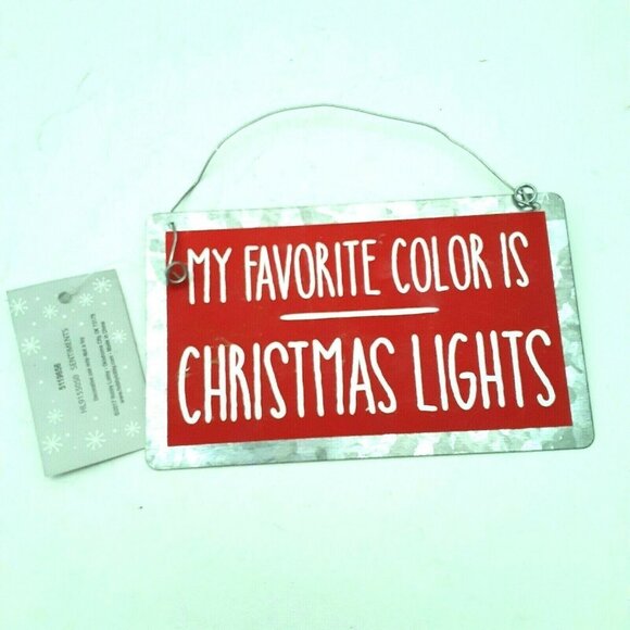 Metal Ornament My Favorite Color is Christmas Lights by Collins